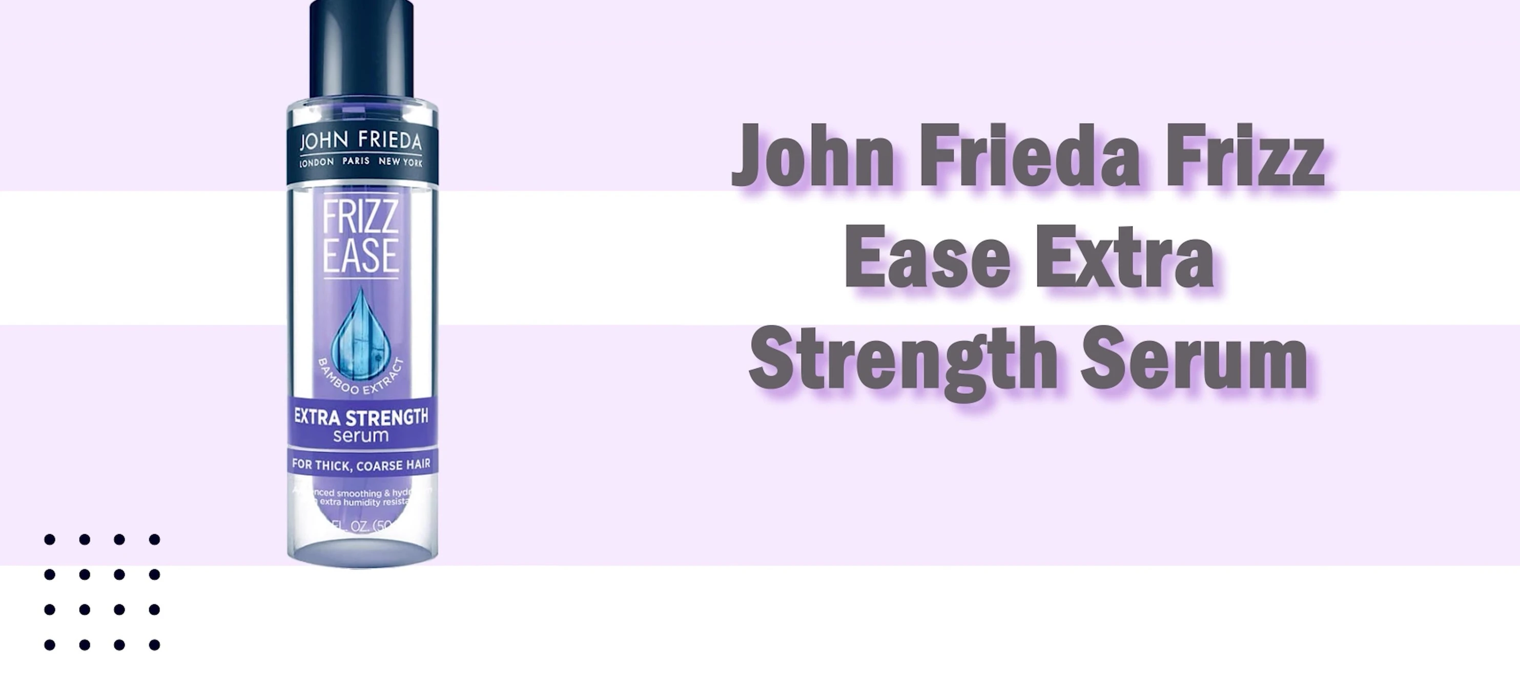 John Frieda Frizz Ease Extra Strength Serum bottle